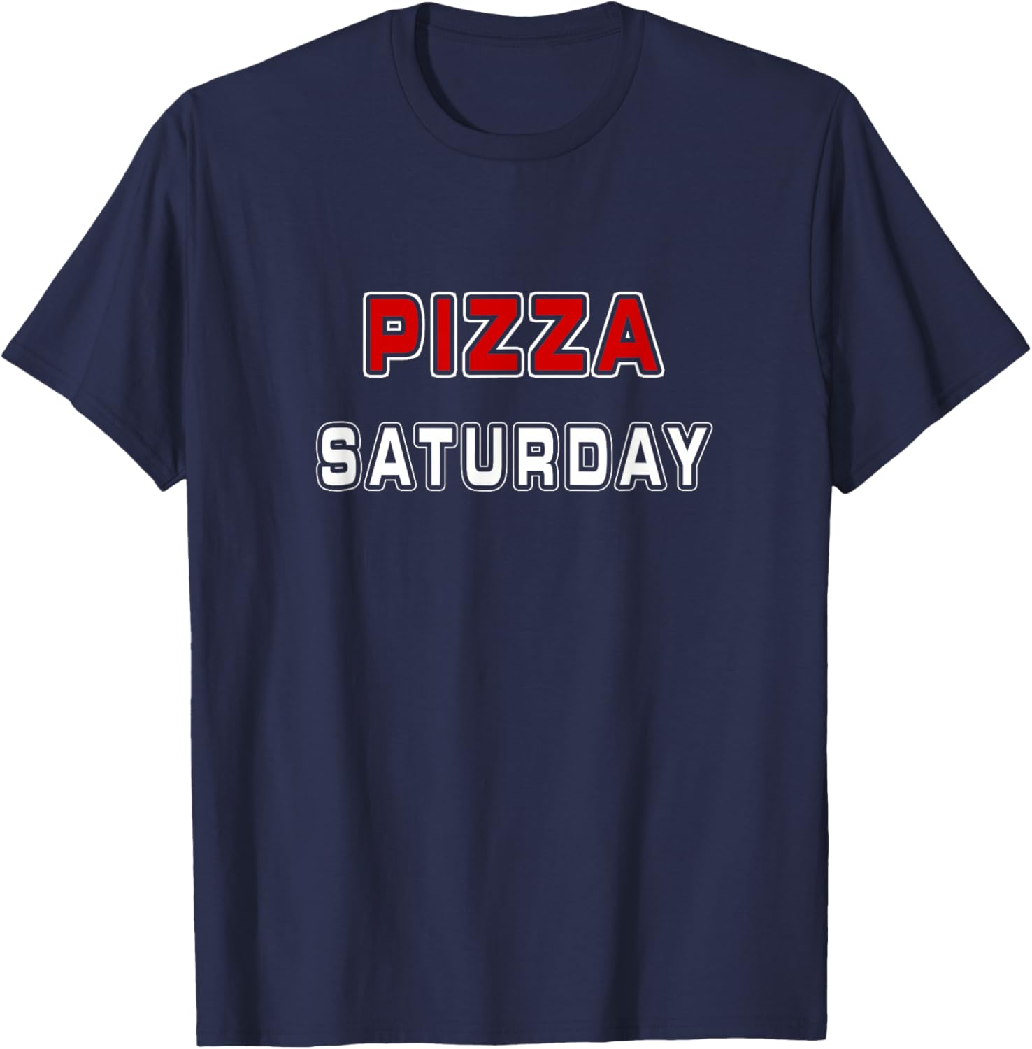 Pizza Saturday Funny Every Day Employee Delivery Pizza Lover T-Shirt - T-Shirt | Navy