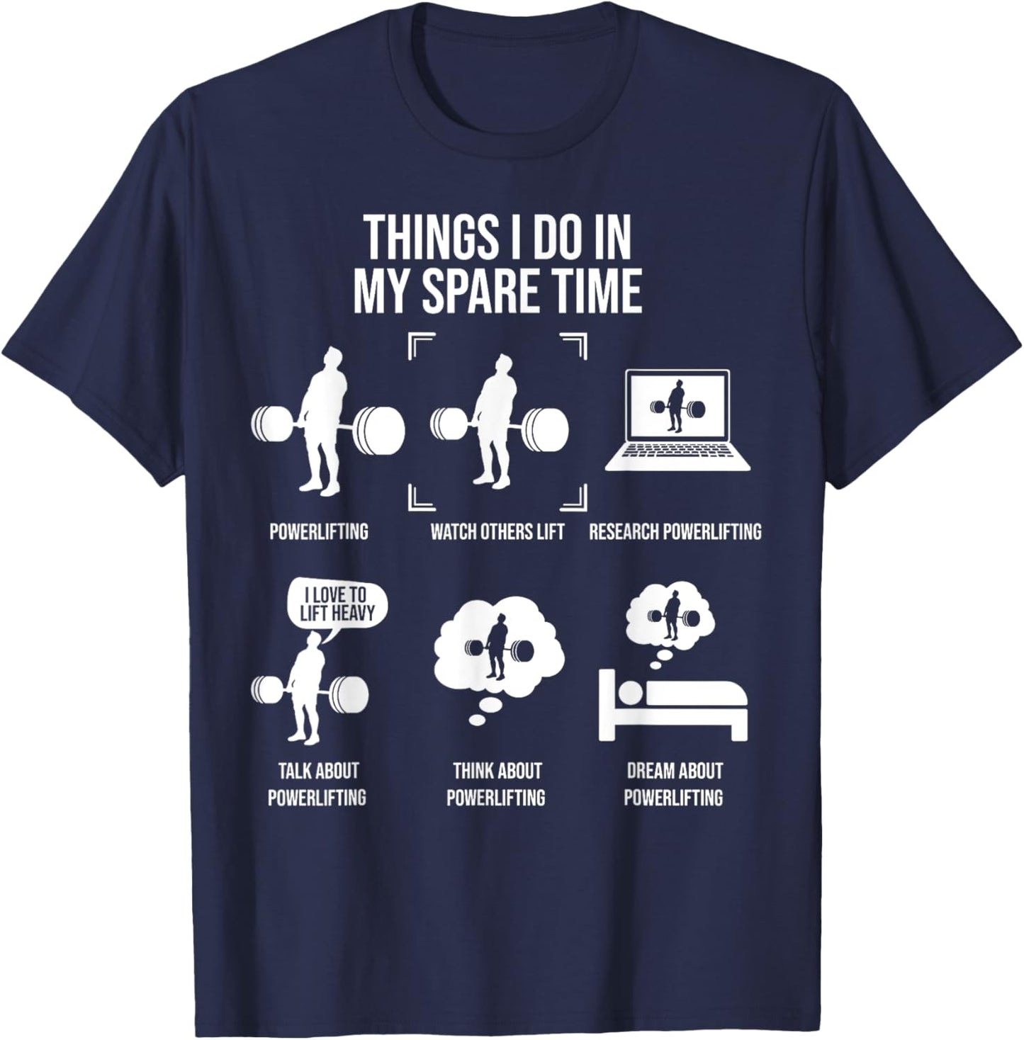 Things I Do In My Spare Time Powerlifting Weightlifting T-Shirt - T-Shirt | Navy