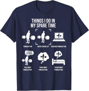 Things I Do In My Spare Time Powerlifting Weightlifting T-Shirt - T-Shirt | Navy