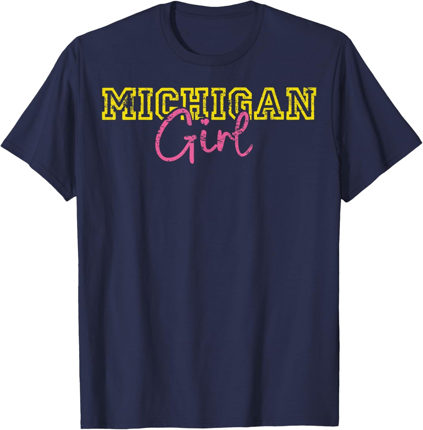 Michiganian Michigan Girl Great Lakes State Proud Yooper T-Shirt - T-Shirt | Navy