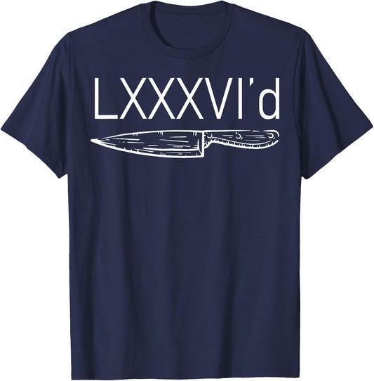 LXXXVI'd Chef Knife Sleek 86'd Culinary Cooking Food Lover T-Shirt - T-Shirt | Navy