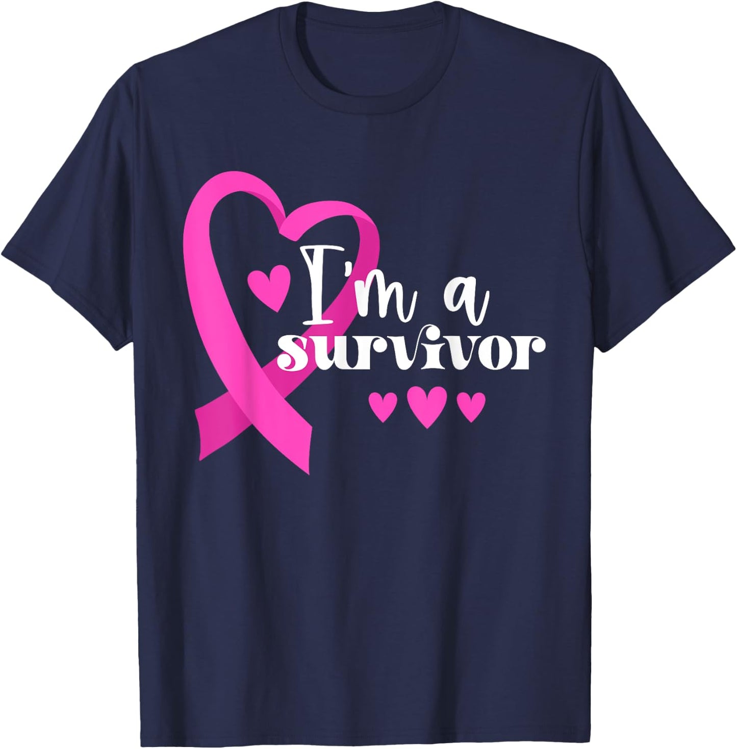 I'm A Survivor | Breast Cancer T-Shirt - T-Shirt | Navy