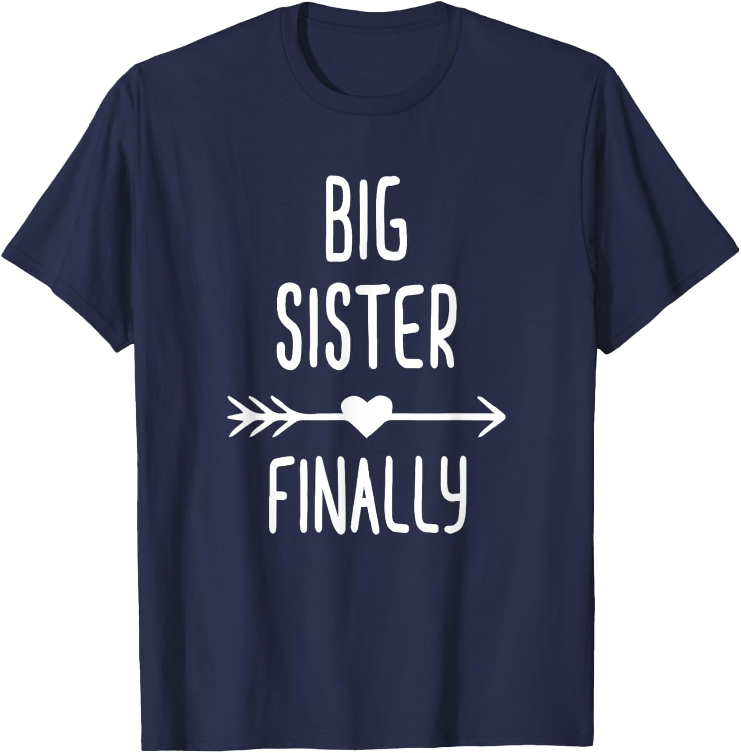 Big Sister Finally Outfit Baby Announcement T-Shirt - T-Shirt | Navy