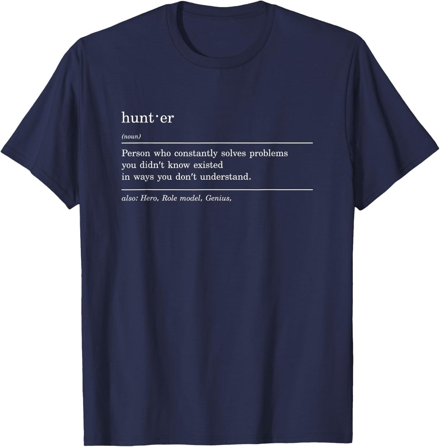 Hunting Definition Funny Hunter Hunt Hunting T-Shirt - T-Shirt | Navy