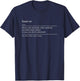 Hunting Definition Funny Hunter Hunt Hunting T-Shirt - T-Shirt | Navy