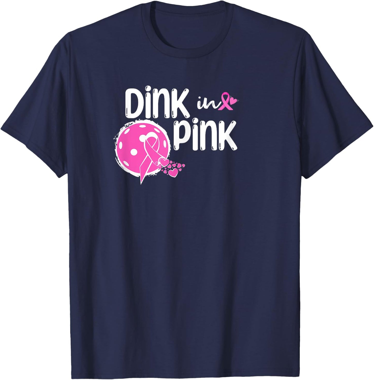 Dink The Pink Ribbon Show Support On the Pickleball Court T-Shirt - T-Shirt | Navy