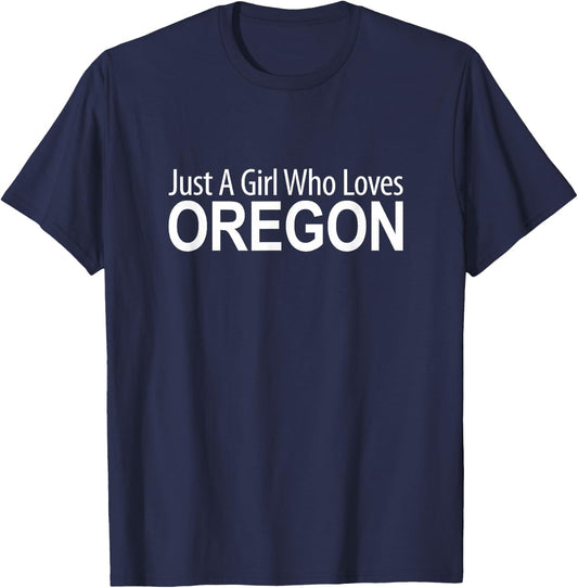 Just A Girl Who Loves Oregon T-Shirt - T-Shirt | Navy