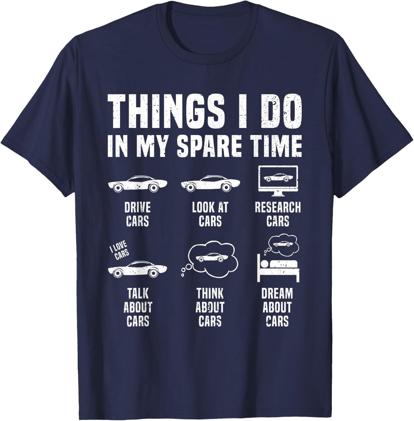 Things I Do in My Spare Time Car Enthusiast Funny Car Guy T-Shirt - T-Shirt | Navy