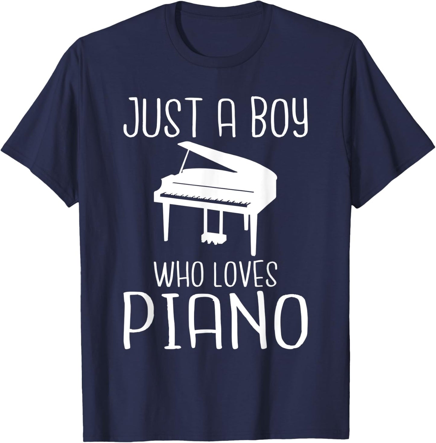Just a Boy who loves Piano Musician Piano Boy T-Shirt - T-Shirt | Navy