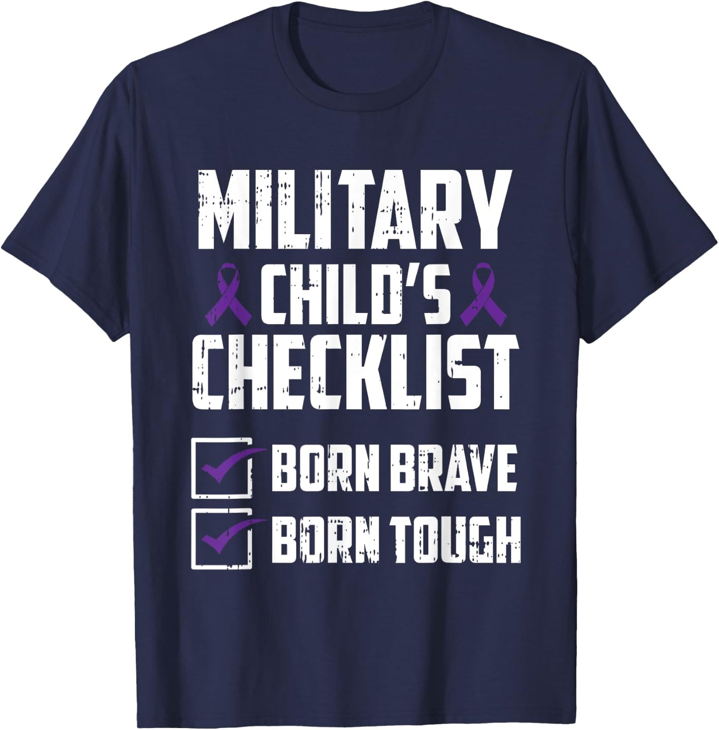 Military Child Boy Girls Toddlers Checklist Born Tough Brave T-Shirt - T-Shirt | Navy