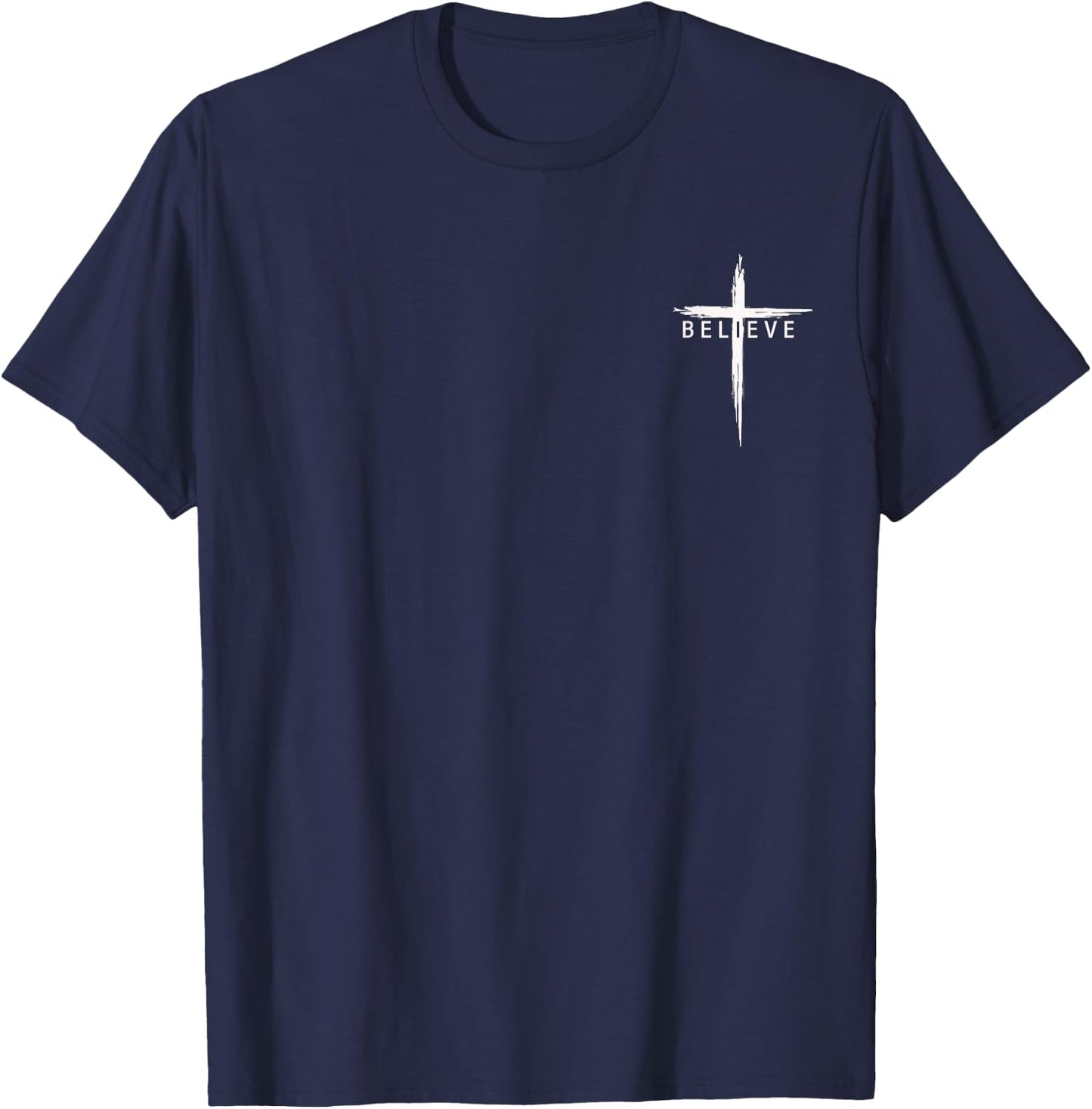 Believe Christian Cross Jesus Christ Christians Men Women T-Shirt - T-Shirt | Navy