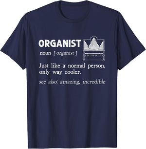 Organist Pipe Organ Instrument Player Church Organist T-Shirt - T-Shirt | Navy