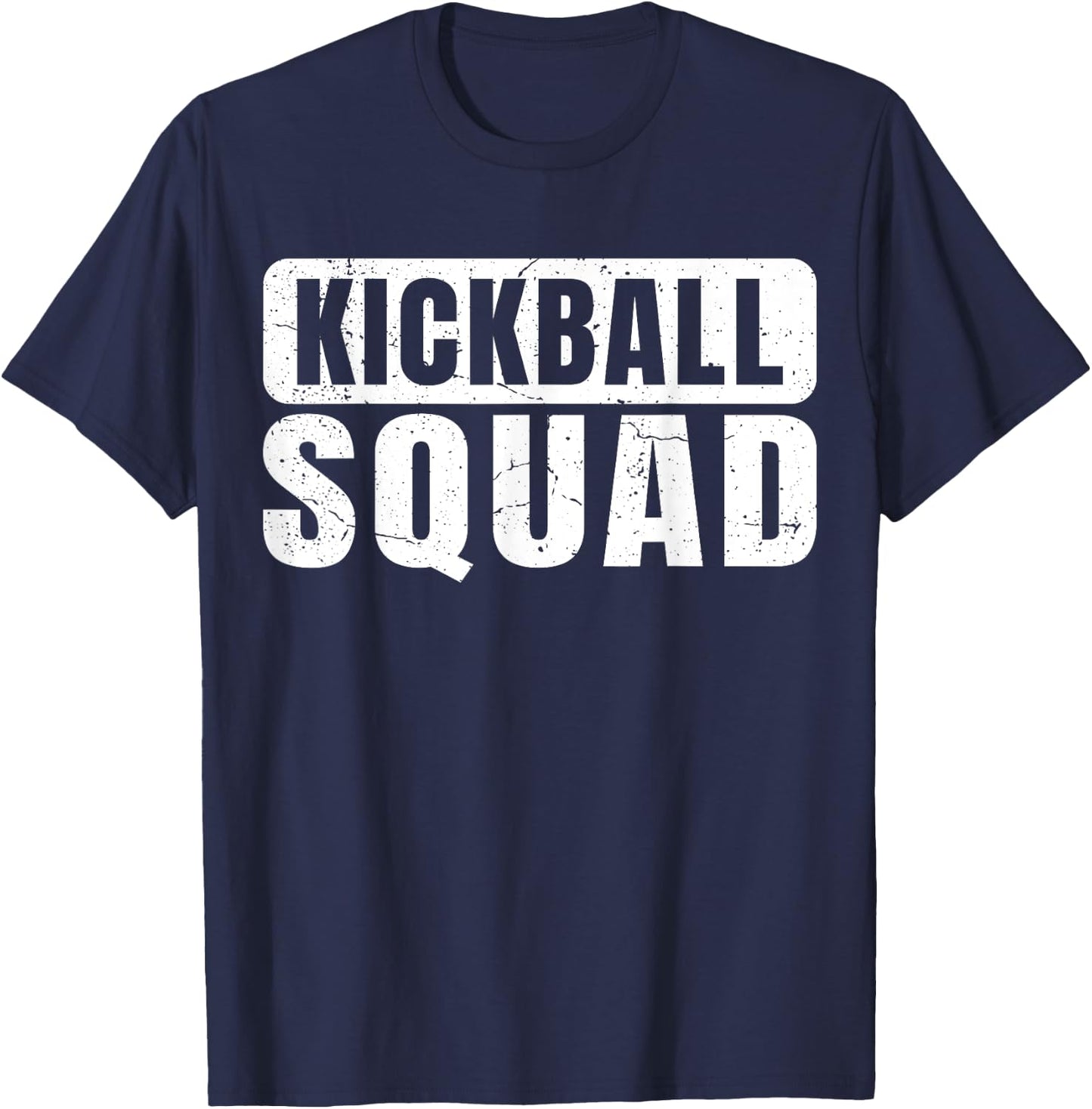 Kickball Squad Kickball Legend Player Kickball Adults Funny T-Shirt - T-Shirt | Navy
