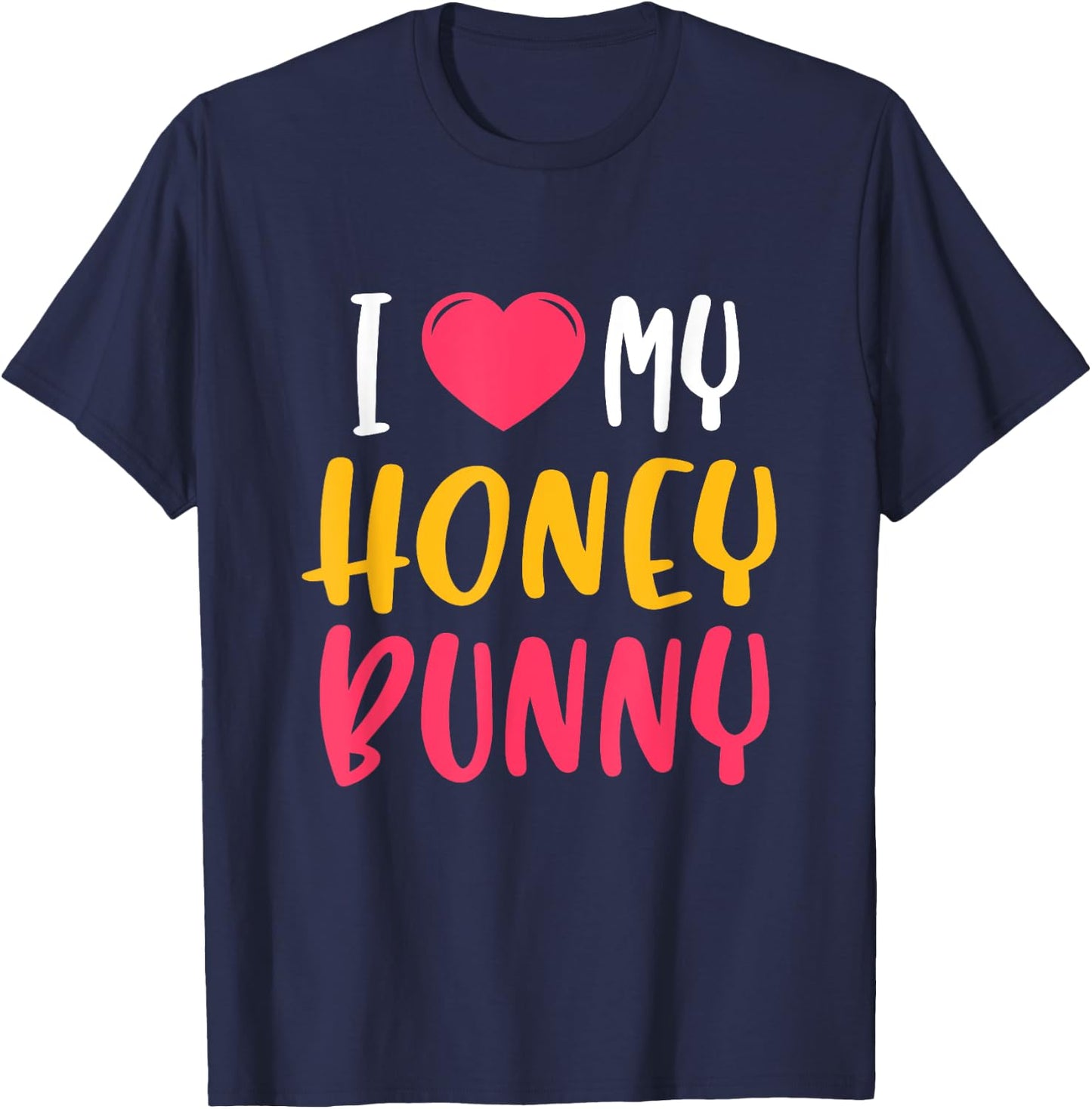 Cute "I love my" Honey Bunny T-Shirt - T-Shirt | Navy