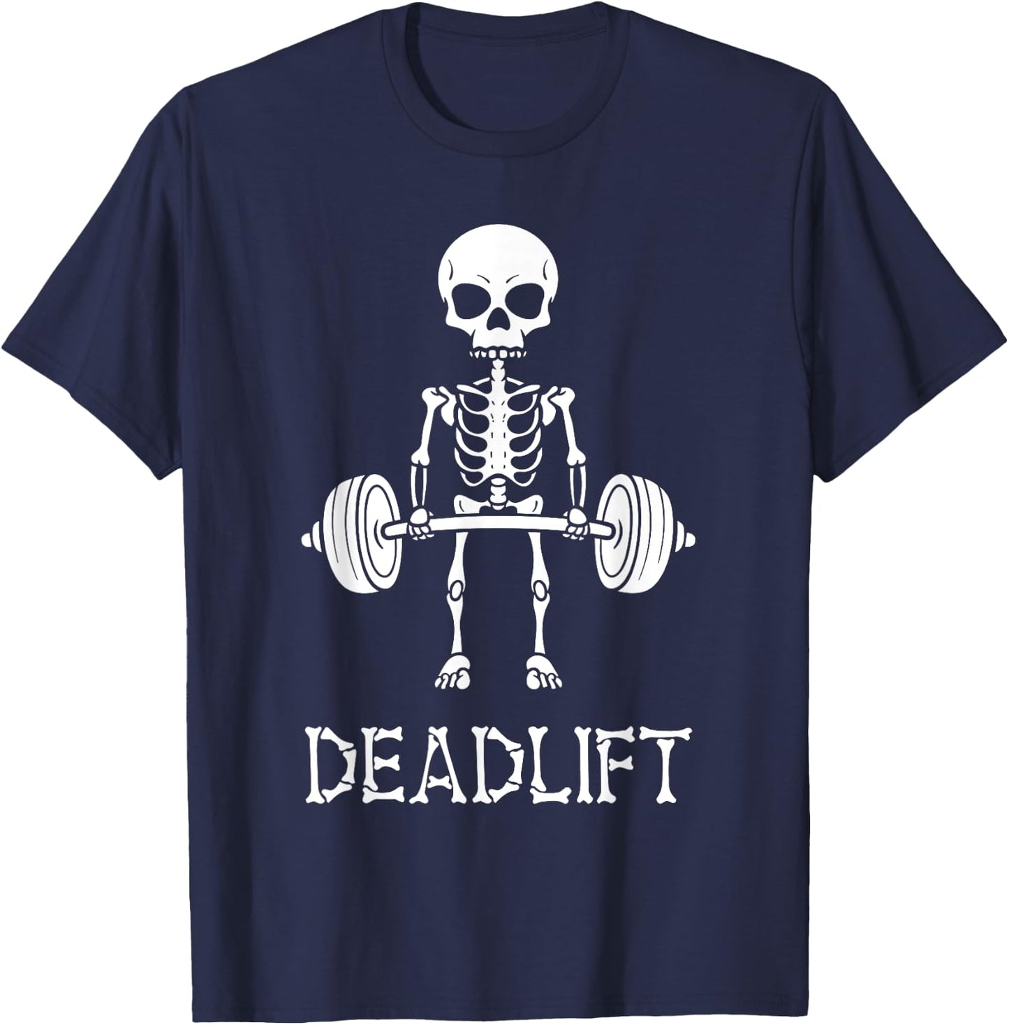 Deadlift Skeleton Gym Weight Lifting Workout Fitness T-Shirt - T-Shirt | Navy
