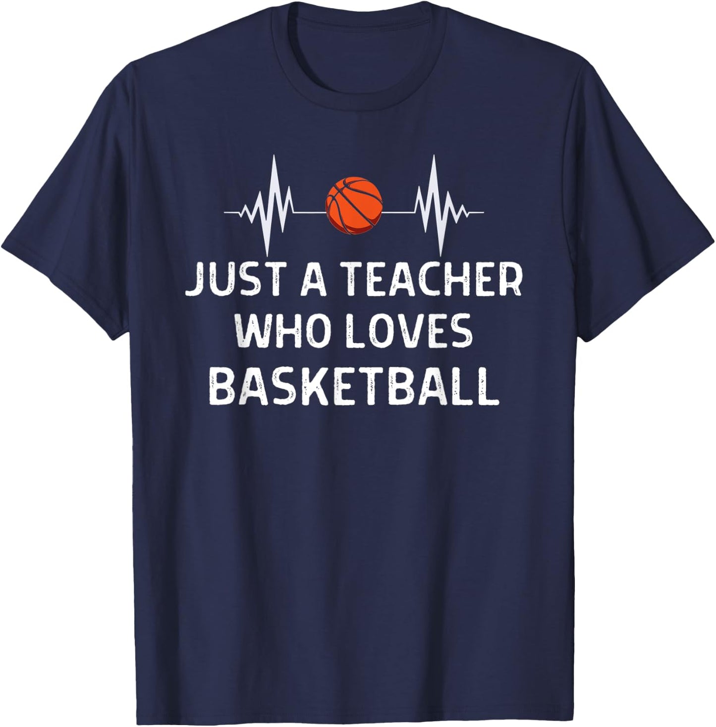 Just A Teacher Who Loves Basketball Outfit Women Men T-Shirt - T-Shirt | Navy