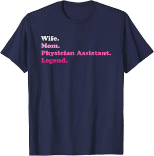 Physician Assistant or PA for Mom or Wife for Mother's Day T-Shirt - T-Shirt | Navy