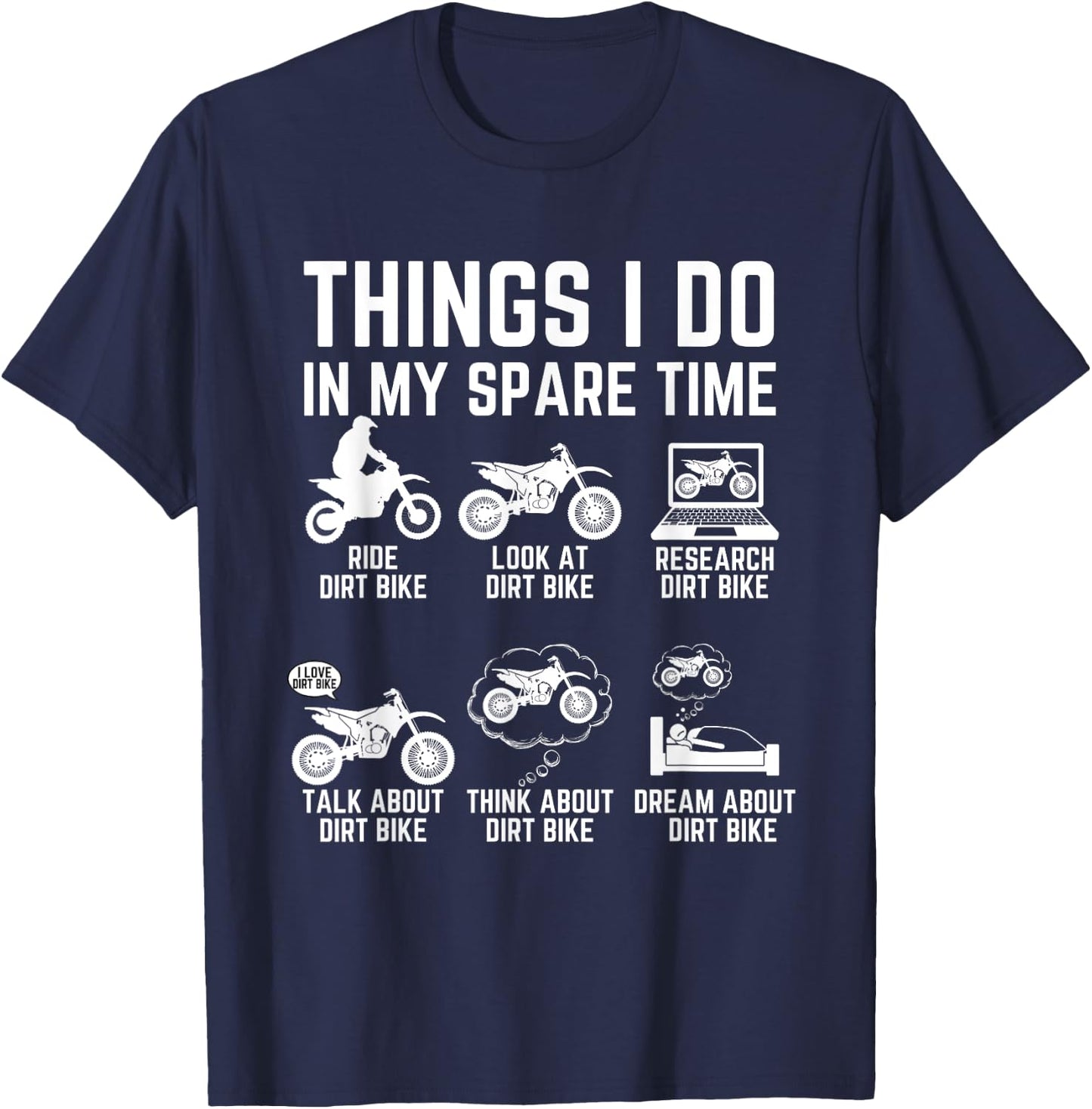 Things I Do In My Spare Time Funny Dirt Bike Motocross Biker T-Shirt - T-Shirt | Navy