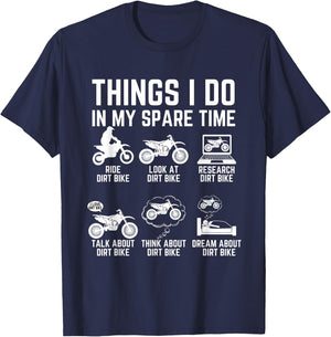 Things I Do In My Spare Time Funny Dirt Bike Motocross Biker T-Shirt - T-Shirt | Navy