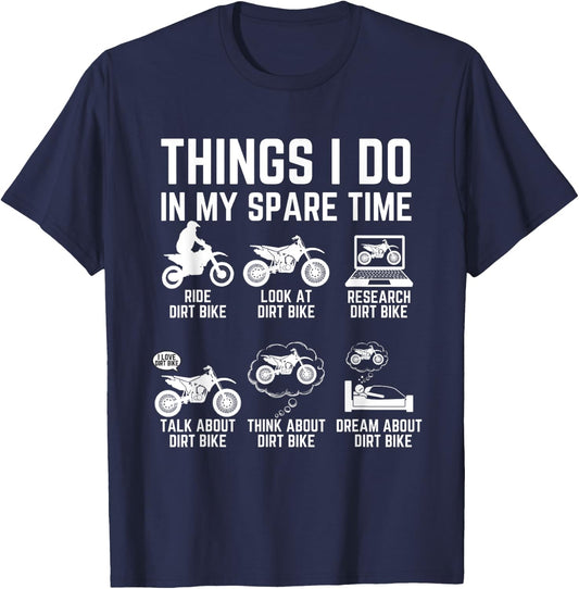 Things I Do In My Spare Time Funny Dirt Bike Motocross Biker T-Shirt - T-Shirt | Navy