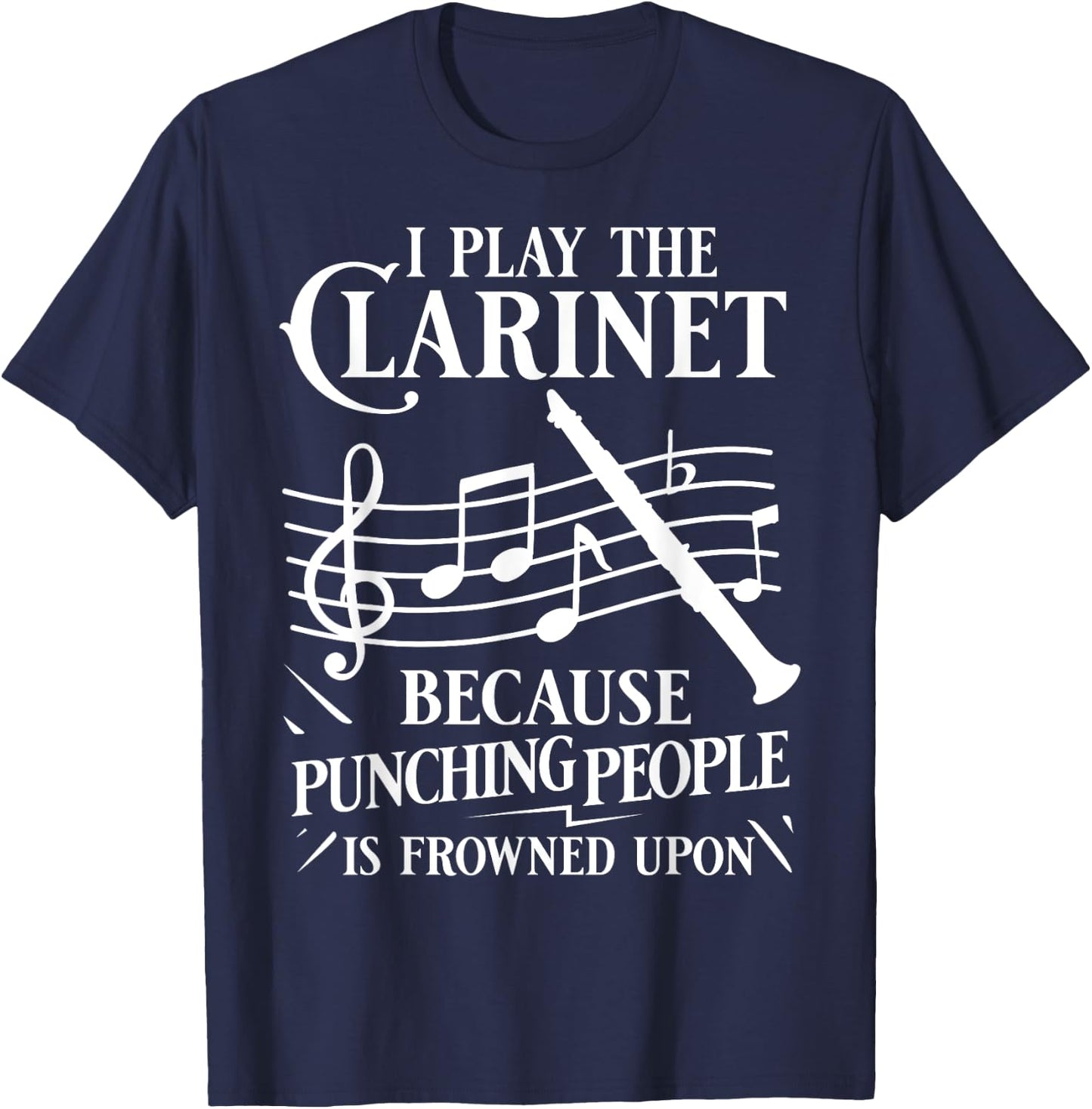 Clarinet Instrument Music Funny Playing Beginner T-Shirt - T-Shirt | Navy