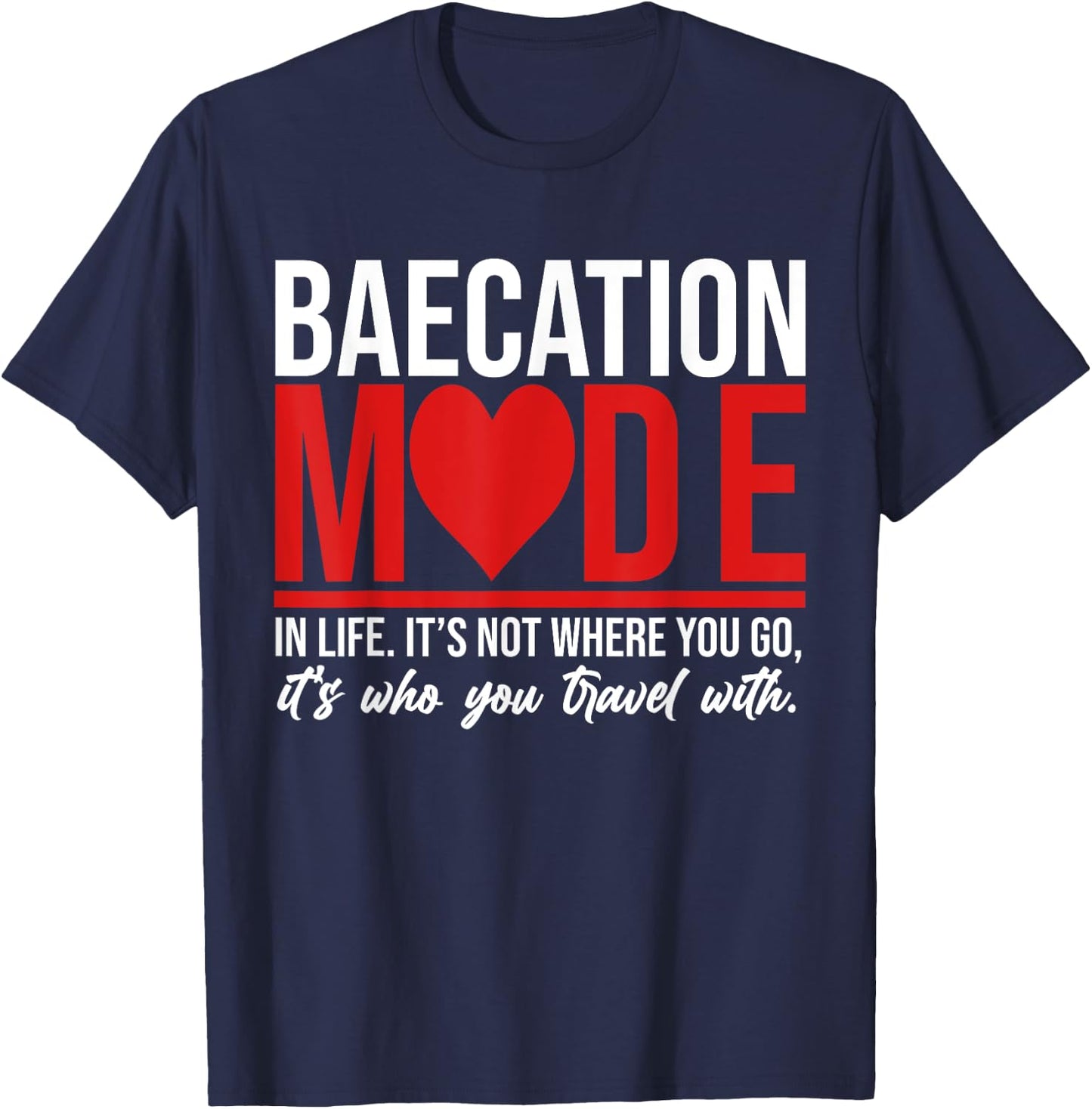 Cute Couples Trip Matching Vacation Baecation Vibes Gifts T-Shirt - T-Shirt | Navy