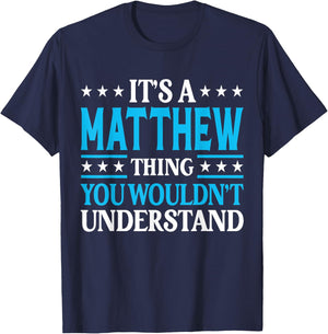 Matthew Thing Personal Name Funny Matthew T-Shirt - T-Shirt | Navy