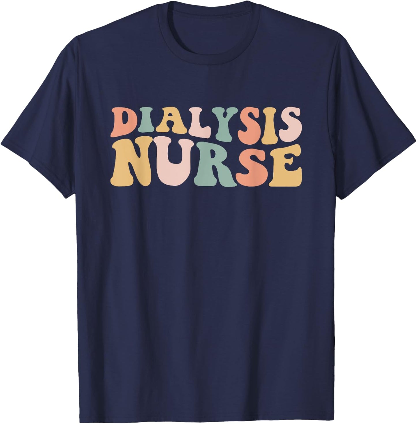 Dialysis Nurse Nephrology Technician Registered Nurse Kidney T-Shirt - T-Shirt | Navy