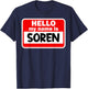 Soren Hello Hi My Name Is Name On Custom T-Shirt - T-Shirt | Navy