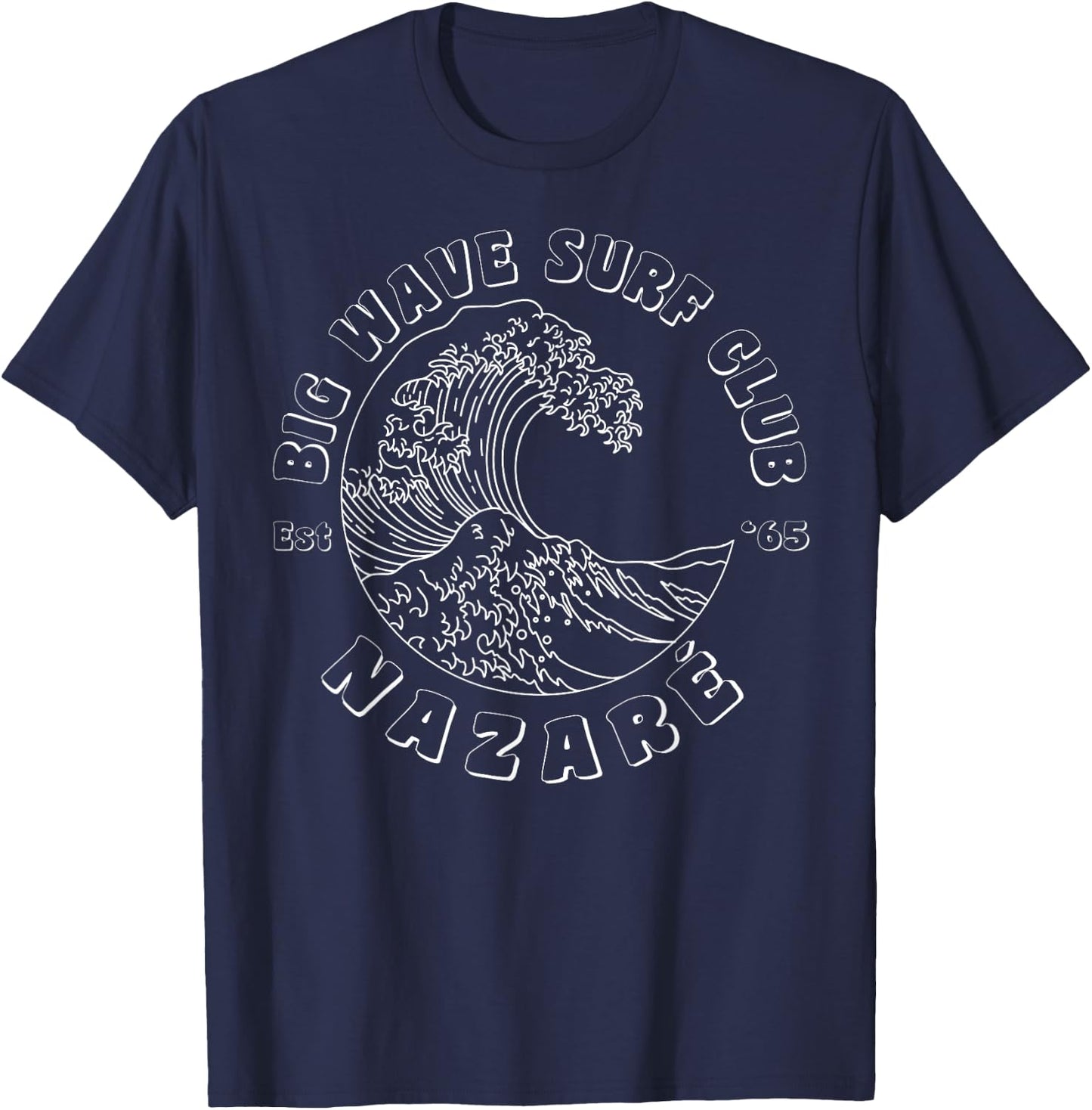 Nazare, Portugal, Big Wave Surf Club, classic surfing beach T-Shirt - T-Shirt | Navy