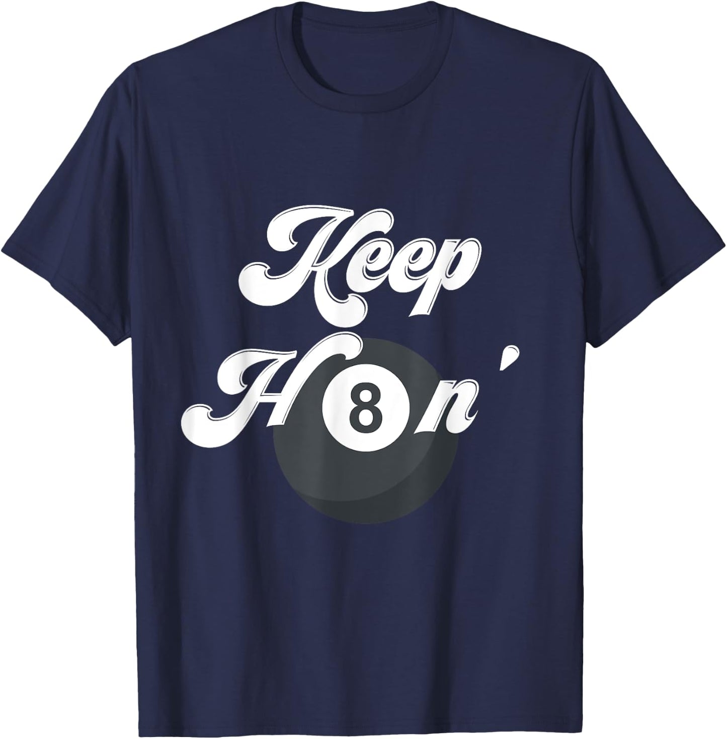 Funny Billiards Keep Hating 8 Ball Pool Player Snooker Shark T-Shirt - T-Shirt | Navy