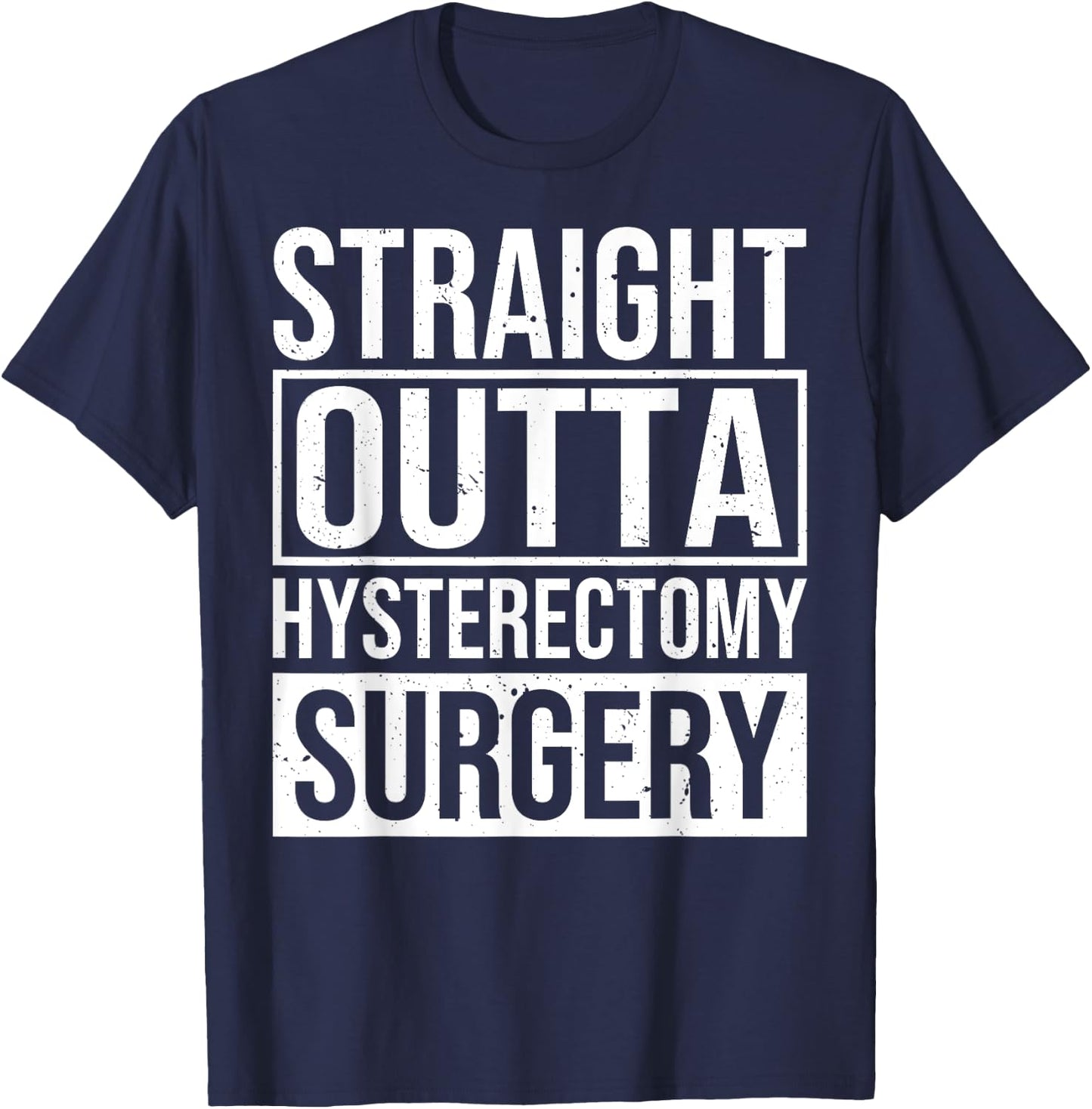 Funny Hysterectomy Endometriosis Surgery Recovery T-Shirt - T-Shirt | Navy
