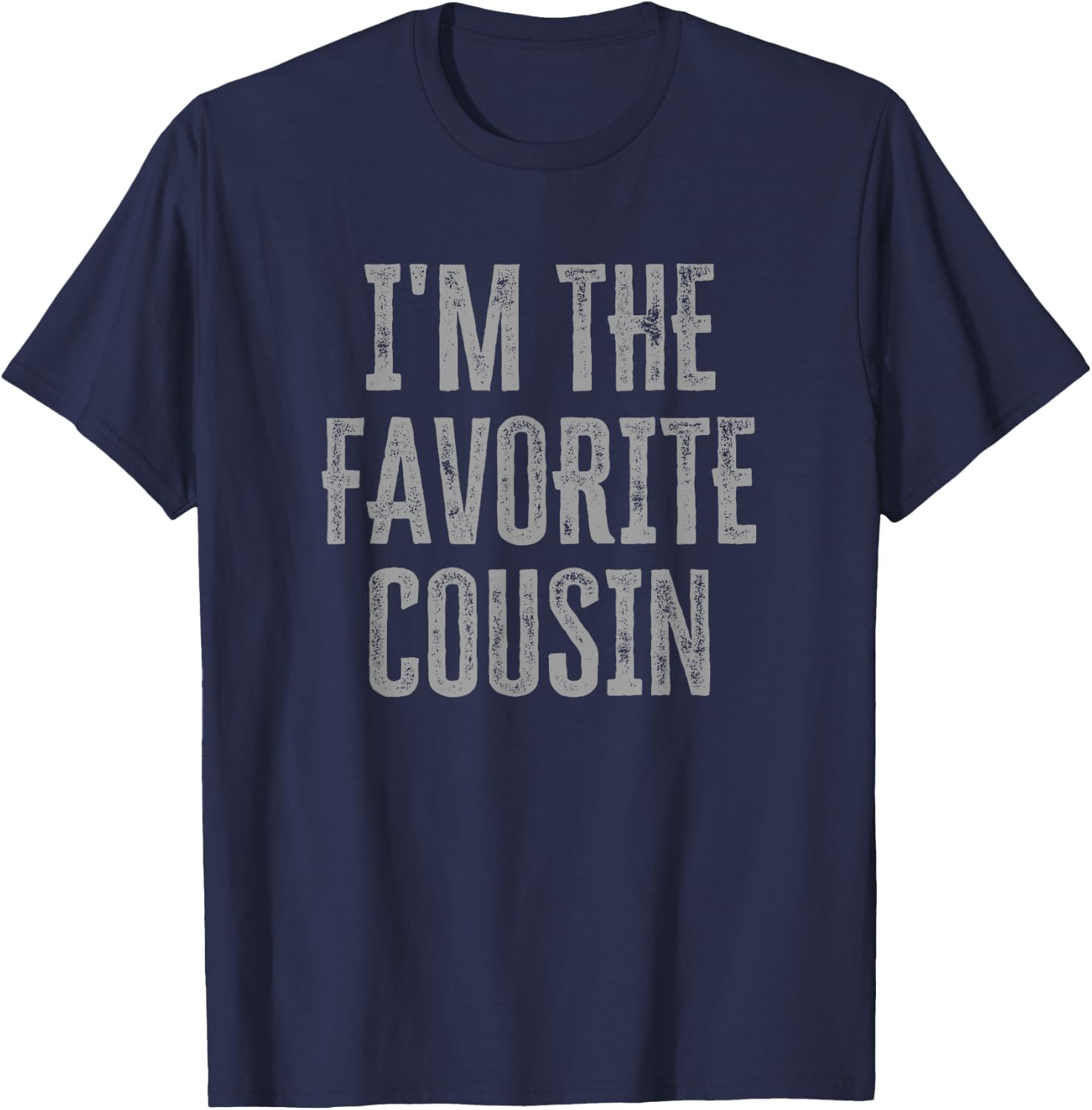 I'm The Favorite Cousin Funny Siblings Family Matching T-Shirt - T-Shirt | Navy