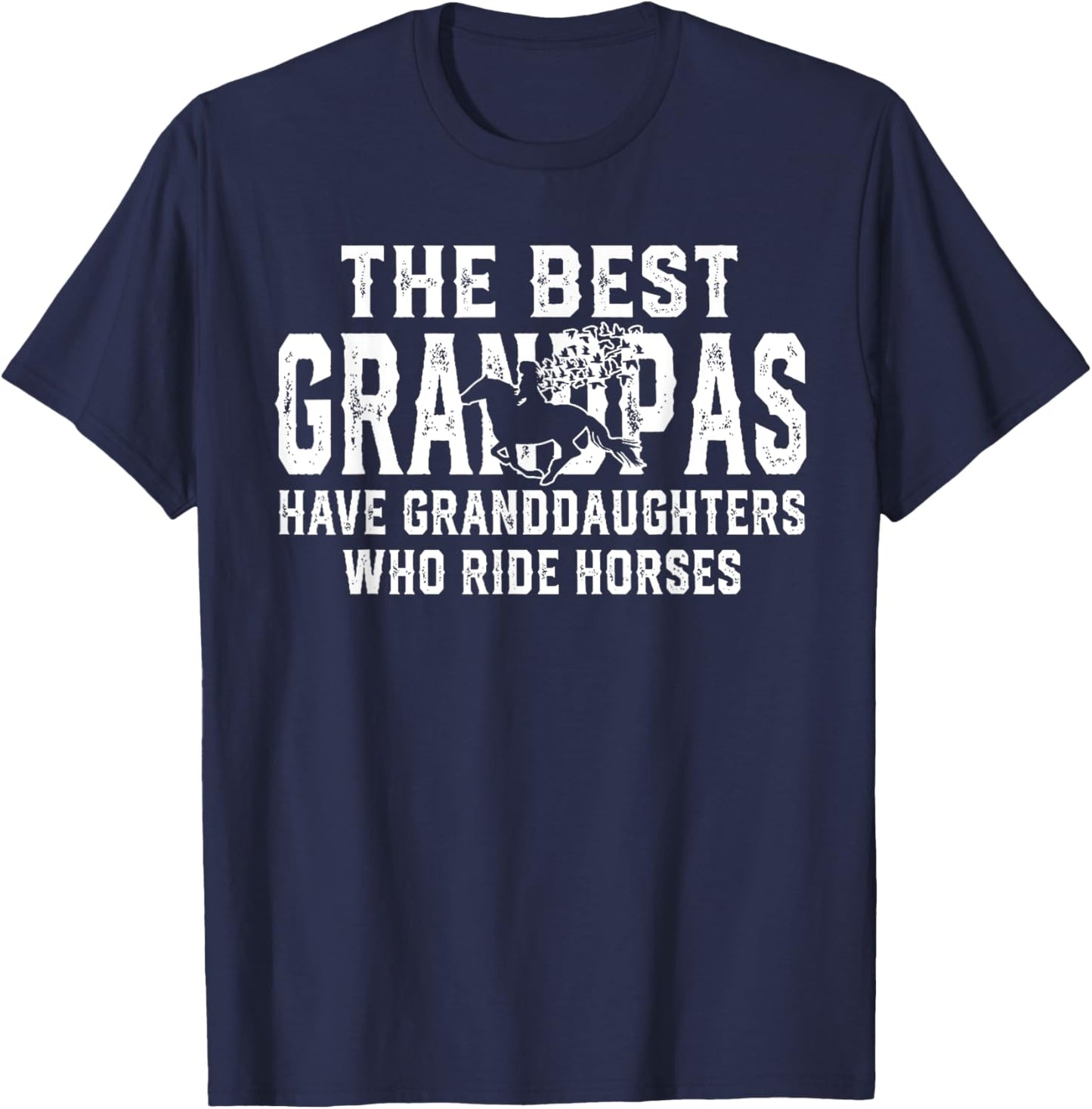 The best grandpas have granddaughters who ride horses T-Shirt - T-Shirt | Navy