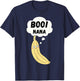 Boonana Boo-Nana Funny Halloween Costume Ghost Banana Puns T-Shirt - T-Shirt | Navy