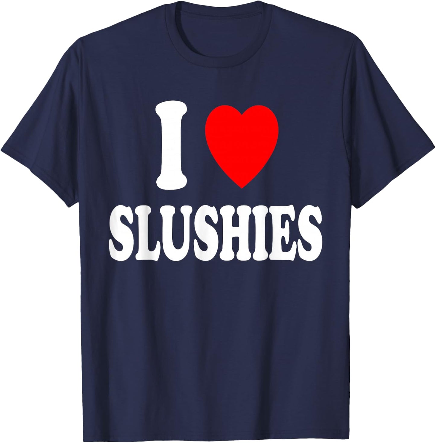 I Heart (Love) Slushies Frozen Drink Summer Refreshing Ice T-Shirt - T-Shirt | Navy
