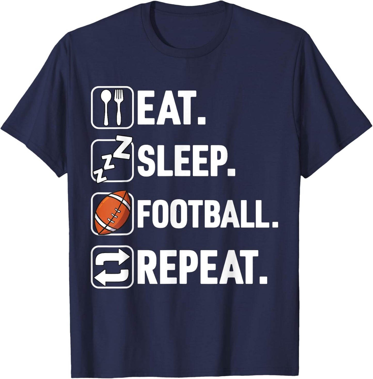 Eat Sleep Football Repeat Funny Football Player Coach Team T-Shirt - T-Shirt | Navy