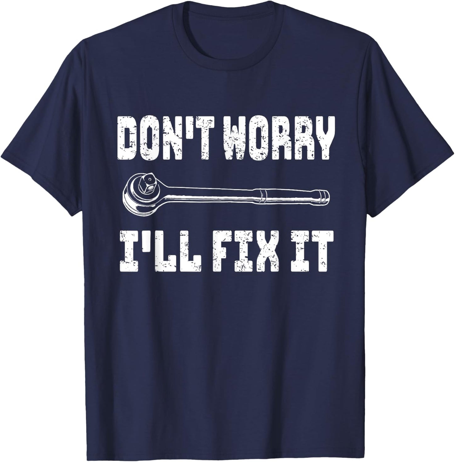 Don't Worry I'll Fix It Men's Graphic Dad Fathers Day T-Shirt - T-Shirt | Navy