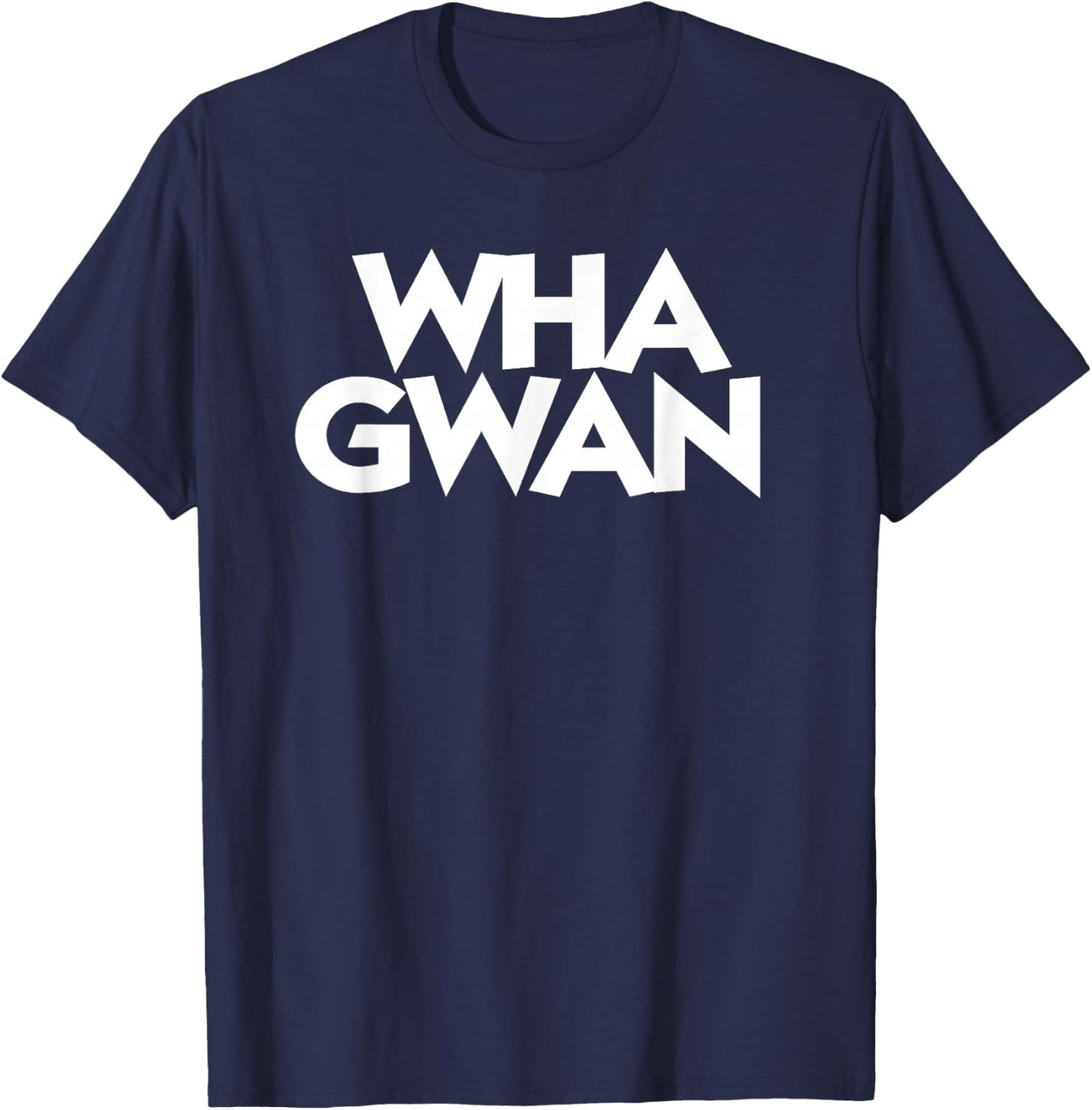 Wha Gwan Jamaica Shirt Jamaican Slang Patwah Souvenir Patois T-Shirt - T-Shirt | Navy