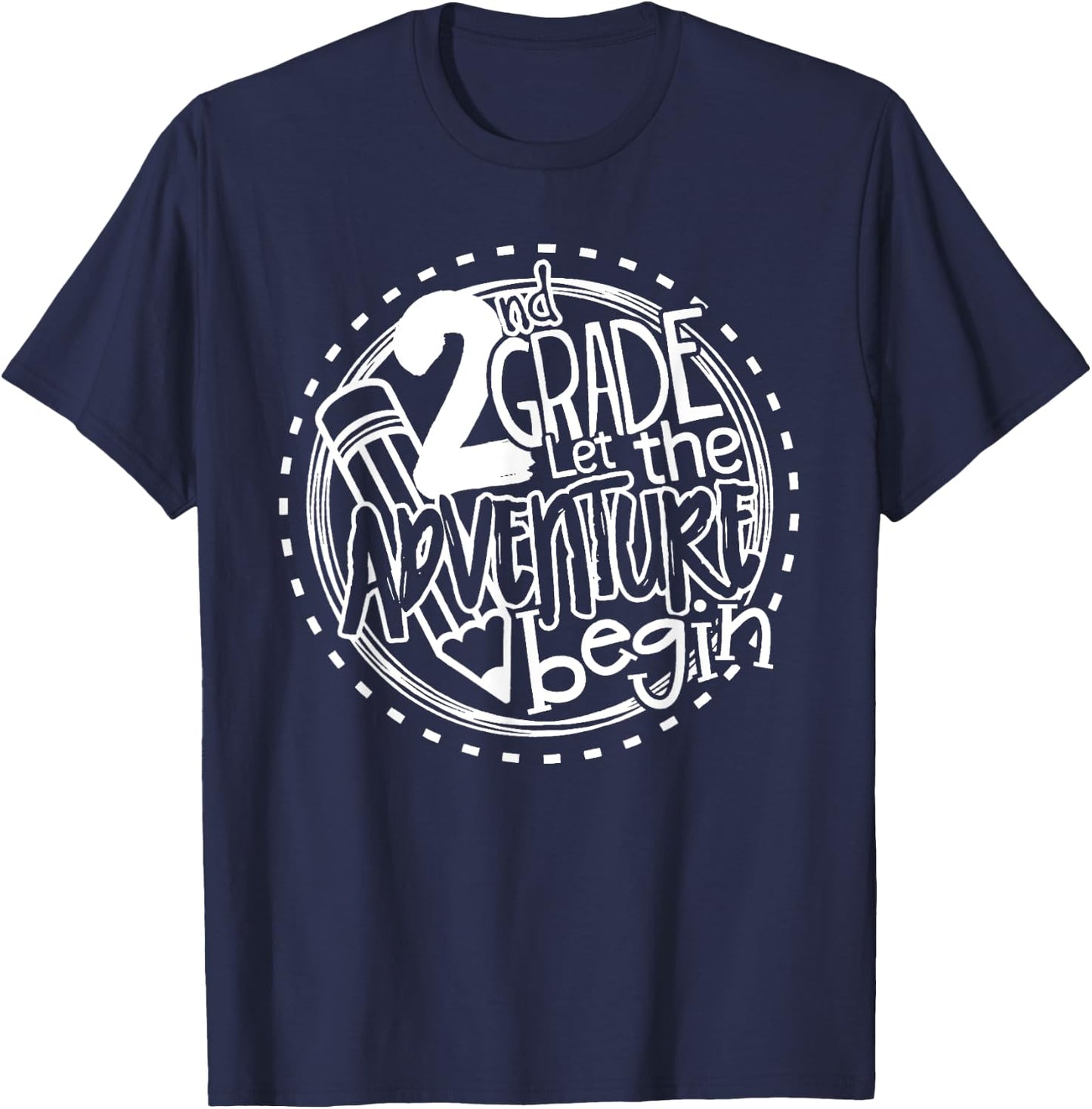 Let the 2nd Grade Adventure Begin Second Grade Teacher Women Girls Kids T-Shirt - T-Shirt | Navy