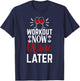 Workout Drink Exercise Fitness Gym Workout Now Wine Later T-Shirt - T-Shirt | Navy