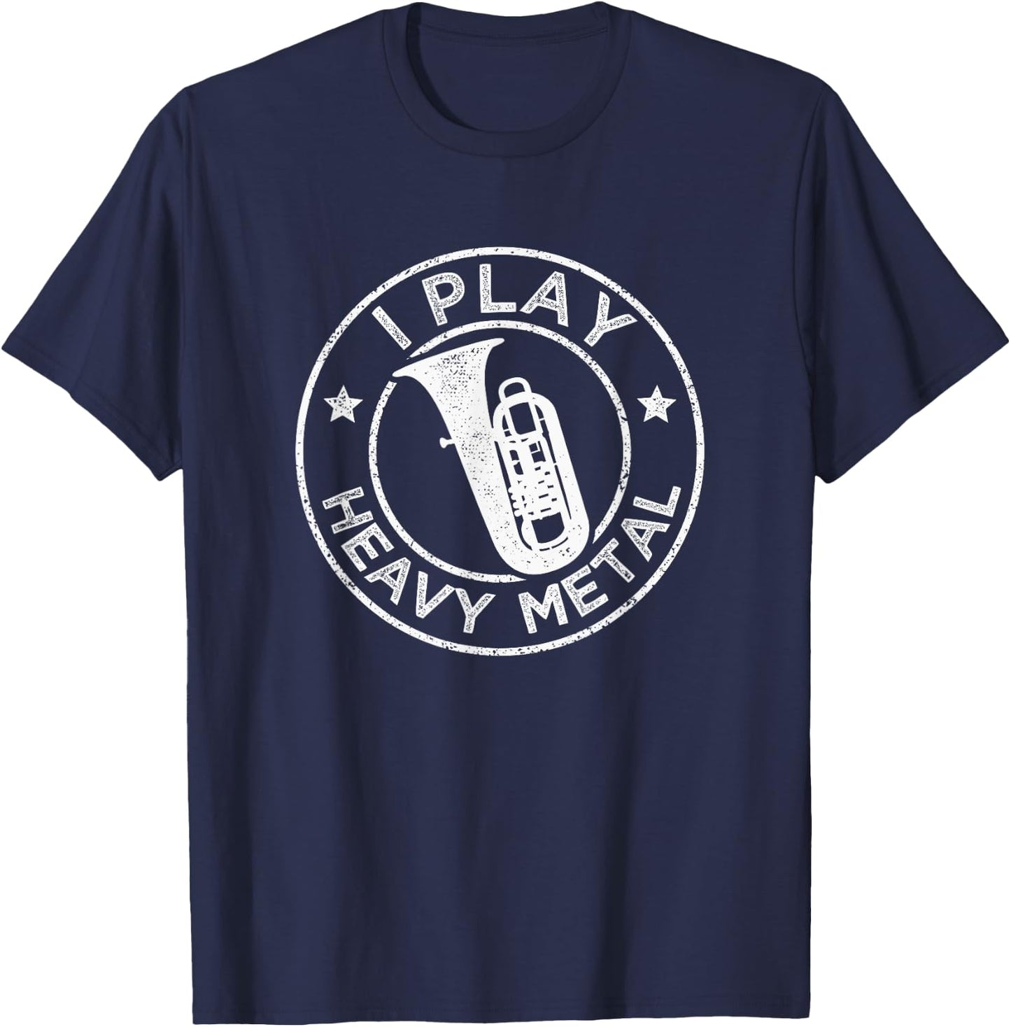 Orchestra Tubist I Play Heavy Metal Funny Tuba T-Shirt - T-Shirt | Navy