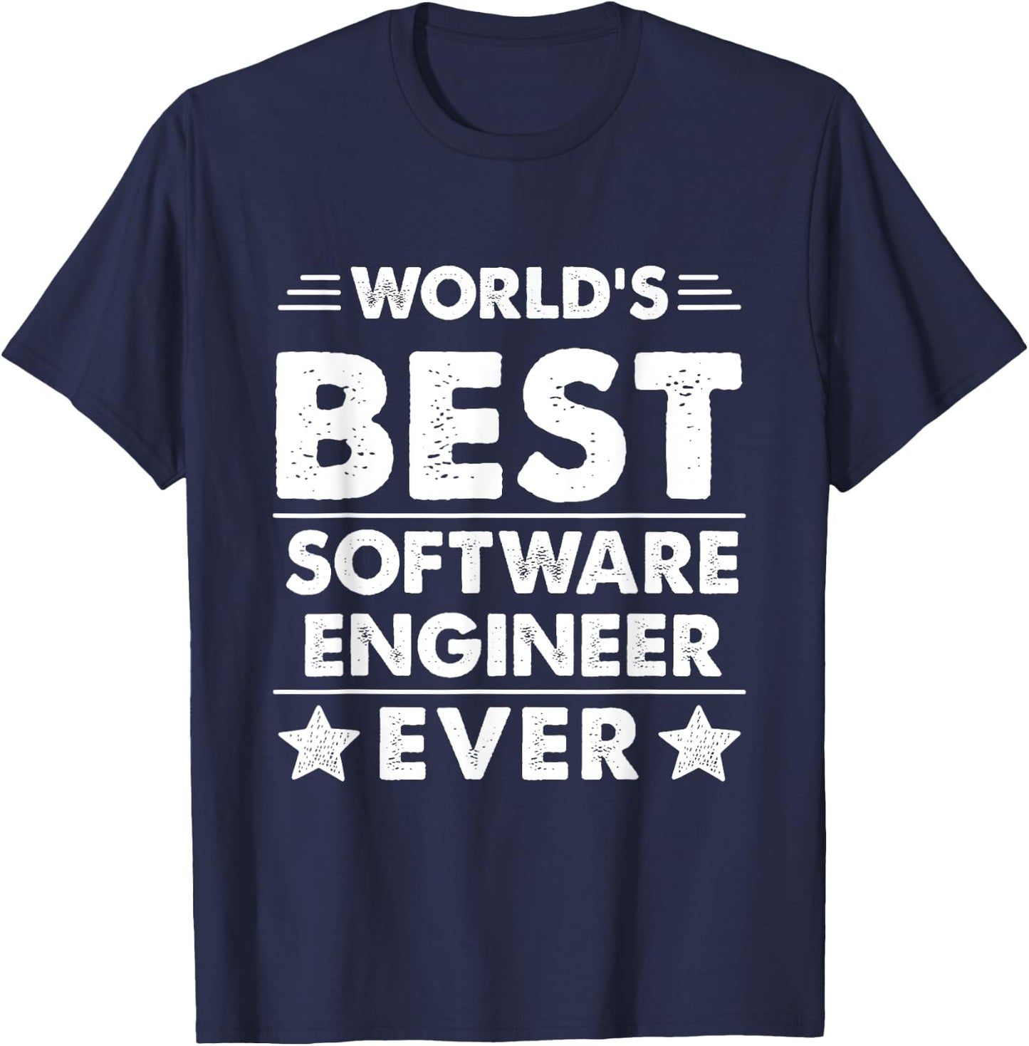 World's Best Software Engineer Ever T-Shirt - T-Shirt | Navy