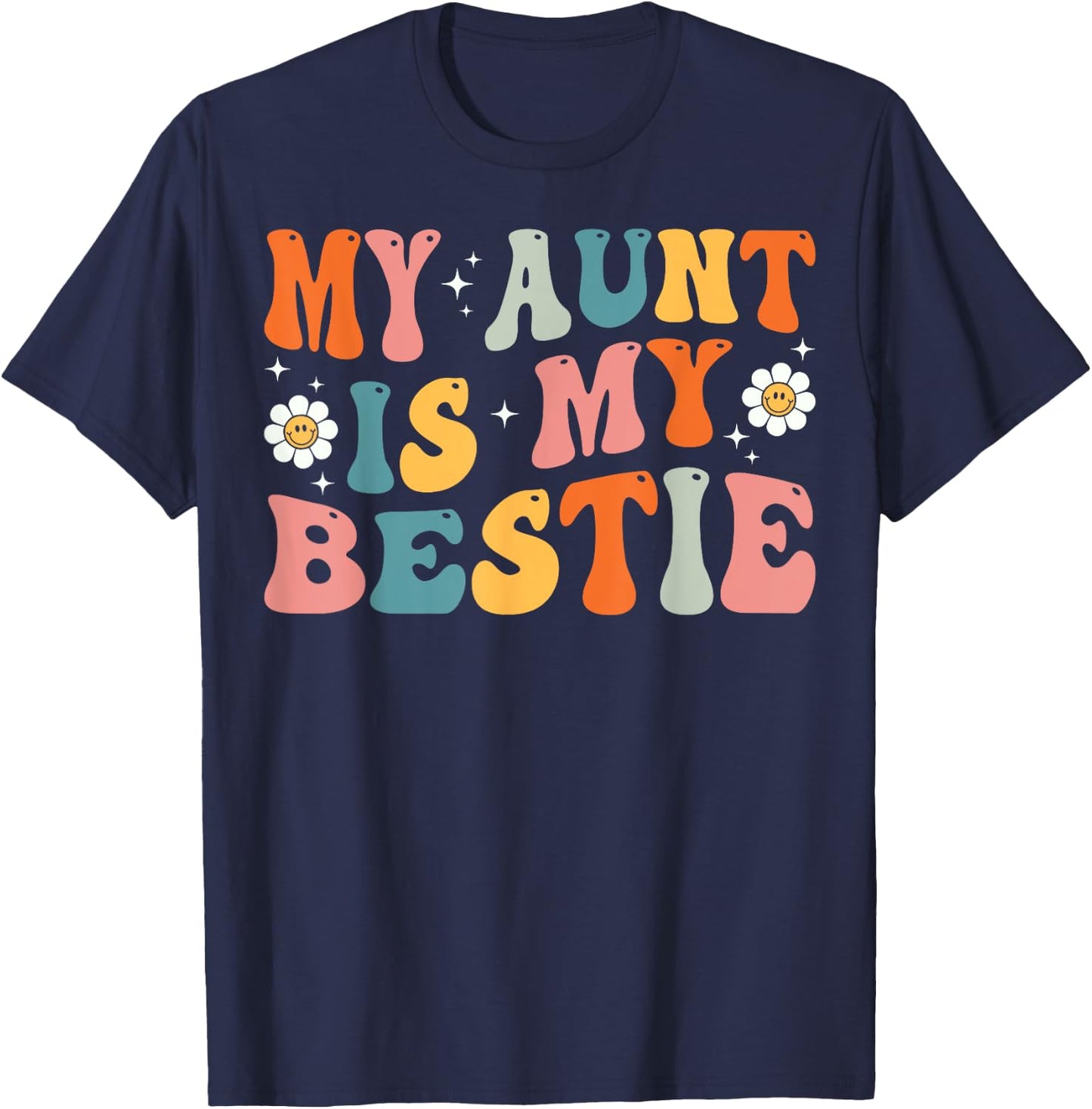 Groovy My Aunt is My Bestie Aunt And niece Matching T-Shirt - T-Shirt | Navy