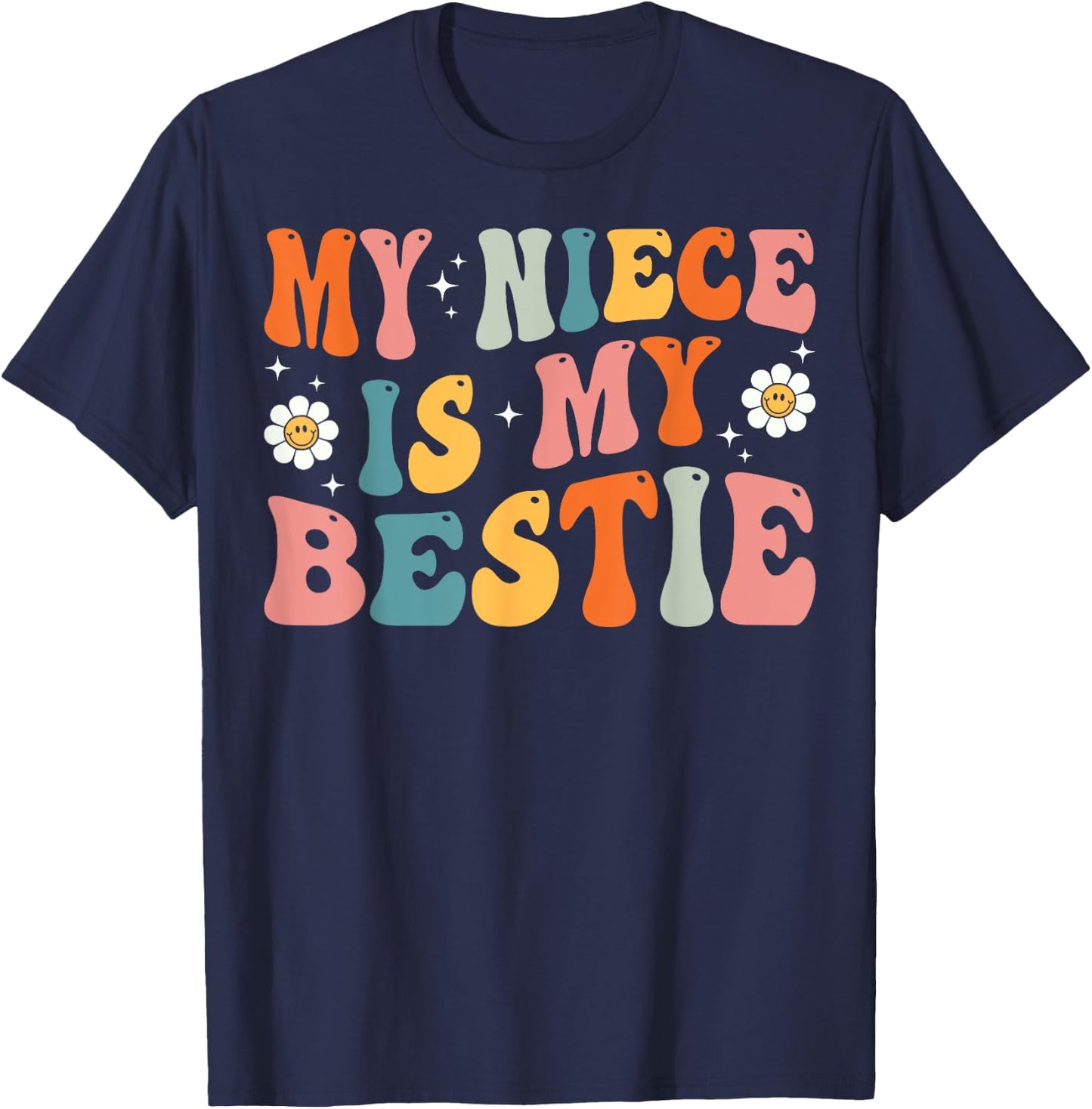 Groovy My Niece Is My Bestie Aunt And Niece Matching T-Shirt - T-Shirt | Navy