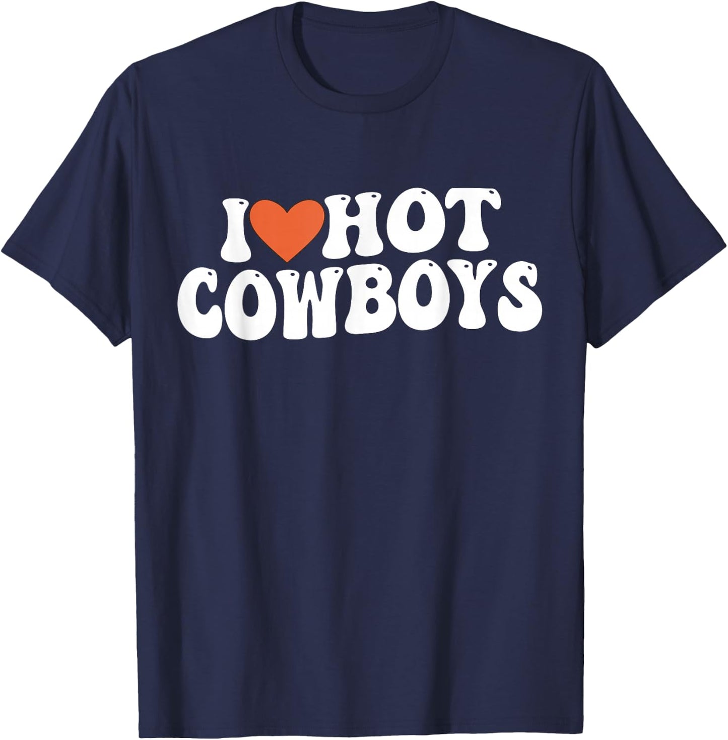 I Love Hot Cowboys Groovy Retro I Love Cowboys T-Shirt - T-Shirt | Navy