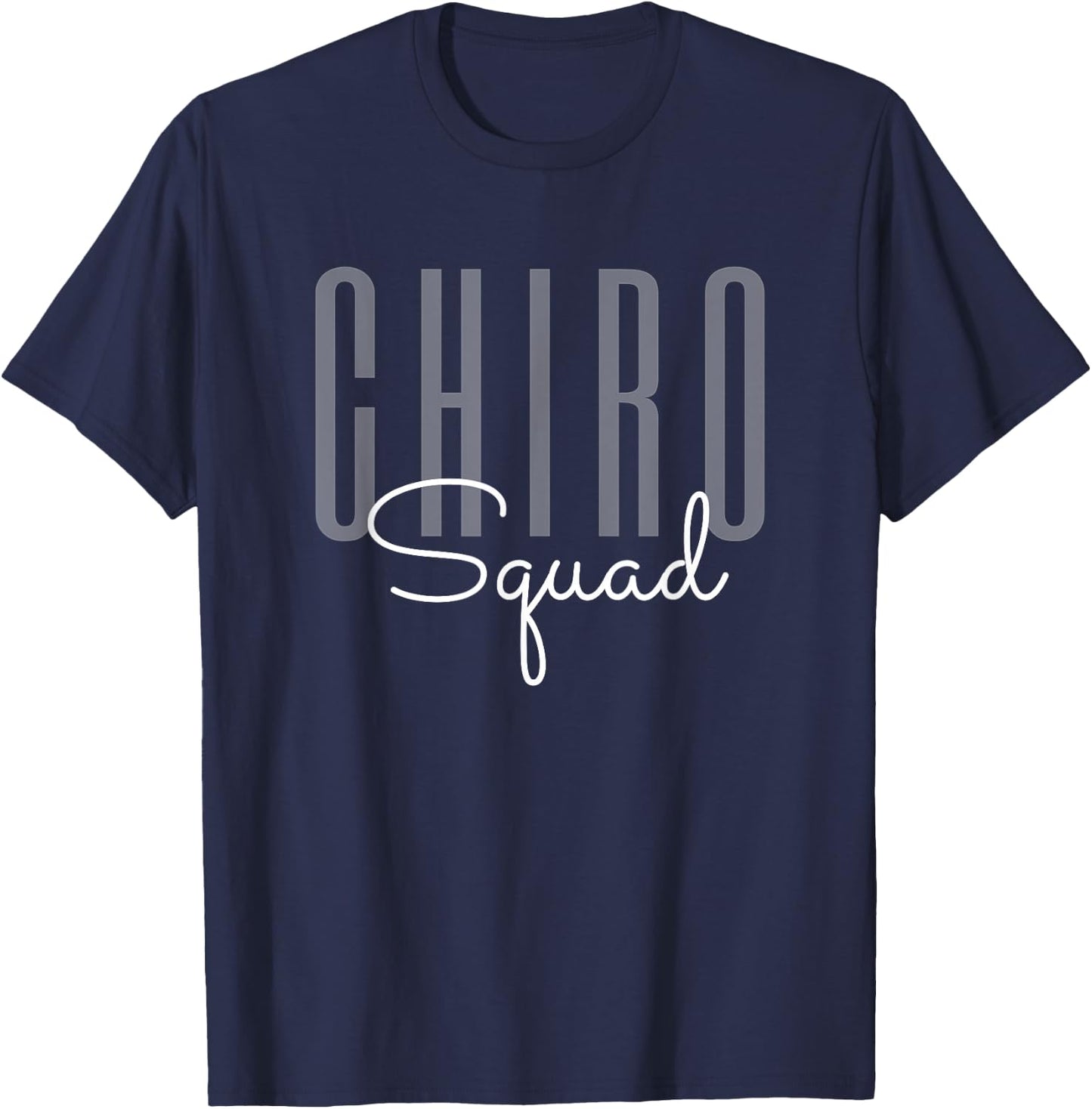 Chiro Squad Chiropractor Doctor T-Shirt - T-Shirt | Navy