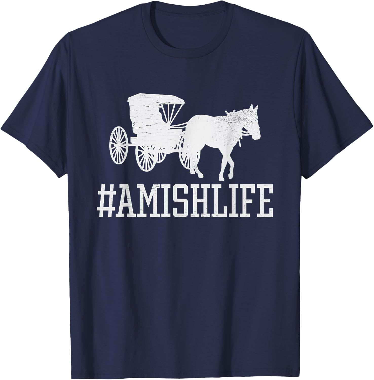 Amish Life - Funny Horse and Buggy #AmishLife T-Shirt - T-Shirt | Navy