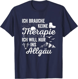 Hiking Ich Brauche Keine Therapie Ich Will Nur Ins Allgäu T-Shirt - T-Shirt | Navy