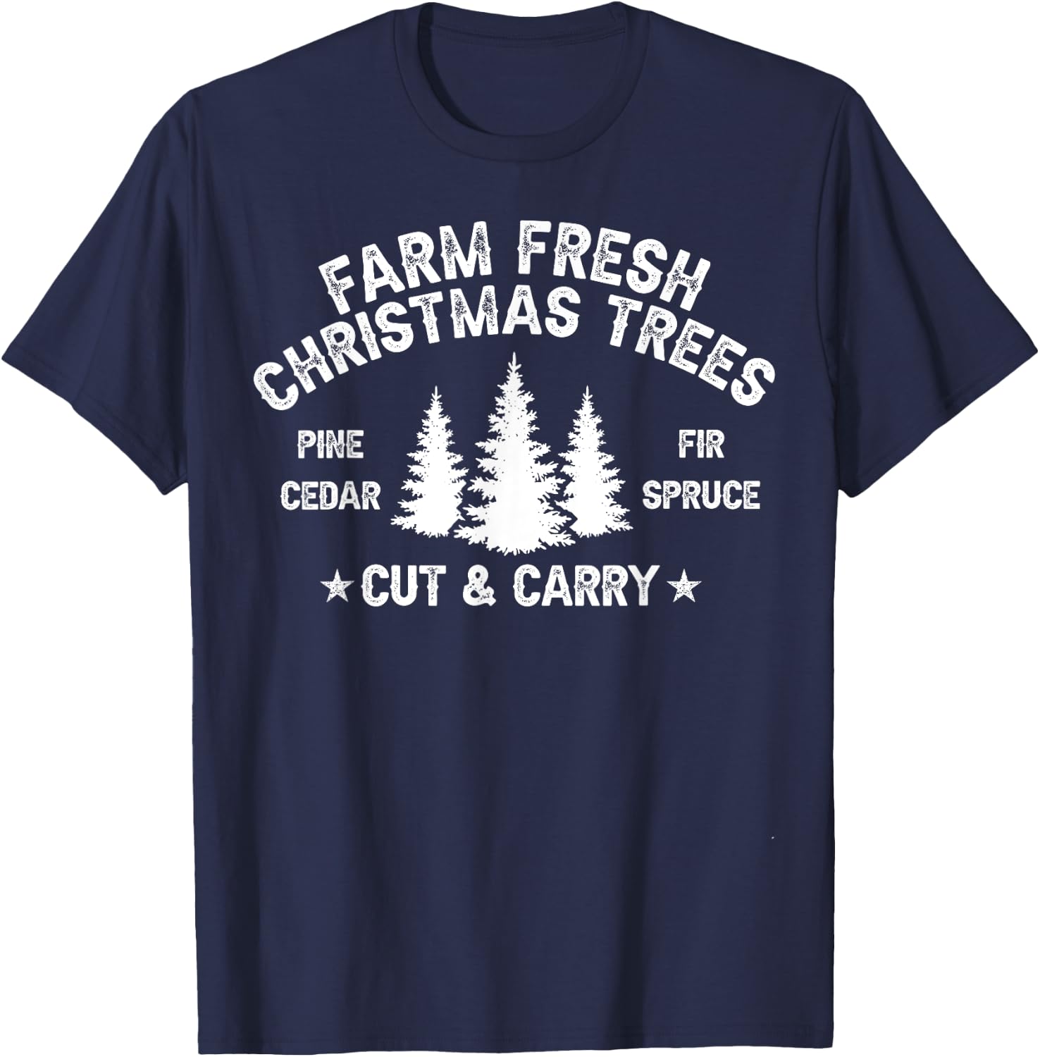 Farm Fresh Christmas Trees T-Shirt - T-Shirt | Navy